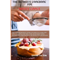 The Ultimate Cookbook for Novice Cooks: The comprehensive guide on how to cook for one, cooking for two, for vegetarian with recipes and preparation m