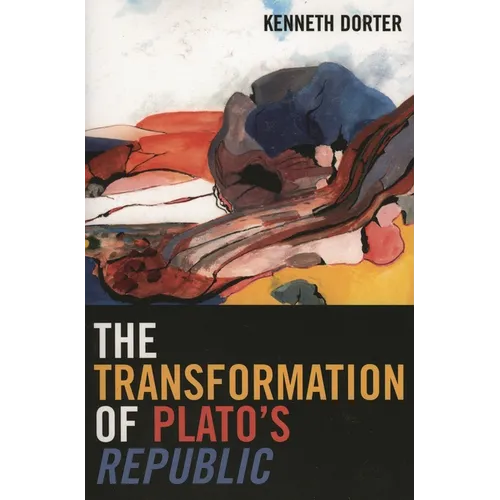 The Transformation of Plato's Republic