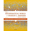 The Mathematical World of Charles L. Dodgson (Lewis Carroll)
