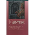 1 Corinthians: Problems and Solutions in a Growing Church