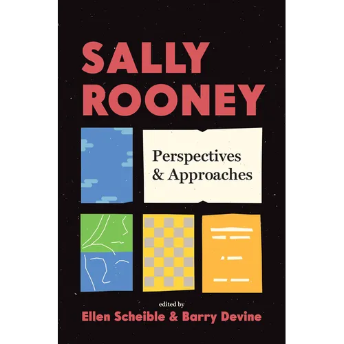 Sally Rooney: Perspectives and Approaches