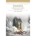 Daniel Annual Bible Study (Teaching Guide): Keeping Faith When the Heat Is On