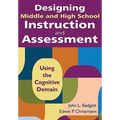 Designing Middle and High School Instruction and Assessment: Using the Cognitive Domain