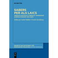 Sabers Per ALS Laics: Vernacularització, Formació, Transmissió (Corona d'Aragó, 1250-1600)
