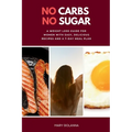No Carbs No Sugar: A Weight Loss Guide for Women with Easy, Delicious Recipes and a 7-Day Meal Plan