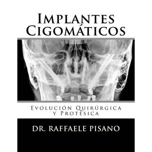 Implantes Cigomáticos: Evolución Quirúrgica y Protésica