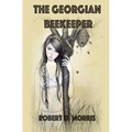 The Georgian Beekeeper: The Ryan Madigan Series