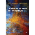 Canadian Parties in Transition, Fifth Edition