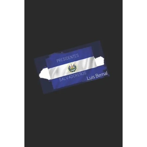 Presidentes Salvadoreños: 1930-2018