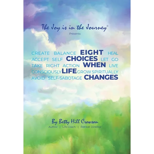 Eight Choices When Life Changes