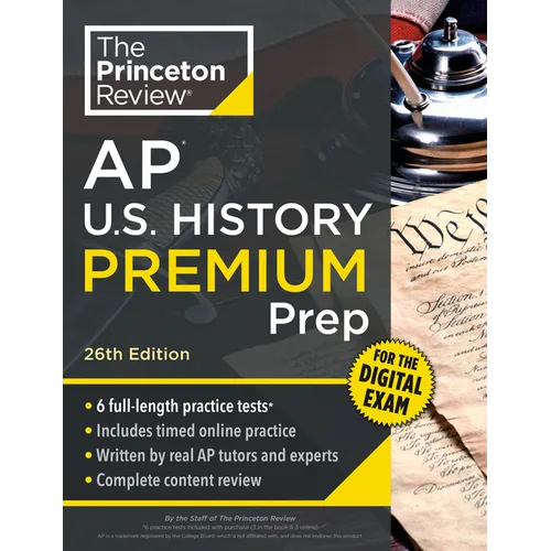 Princeton Review AP U.S. History Premium Prep, 26th Edition: 6 Practice Tests + Digital Practice Online + Content Review