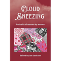 Cloud Sneezing: Portraits of women by women