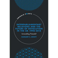 Interparliamentary Relations and the Future of Devolution in the UK 1998-2018: Unravelling Threads?