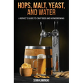 Hops, Malt, Yeast, and Water: A Novice's Guide to Craft Beer and Homebrewing.