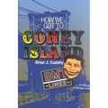 How We Got to Coney Island: The Development of Mass Transportation in Brooklyn and Kings County