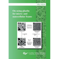 On using gliadin for micro- and nanocellular foams