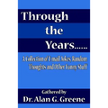 Through the Years......: A Collection of E-mail Jokes, Random Thoughts and Other Funny Stuff