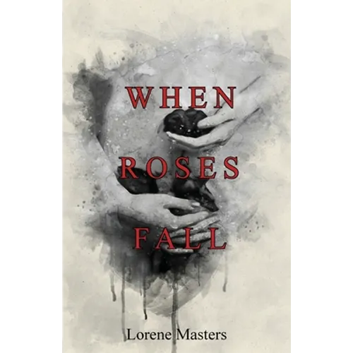 When Roses Fall