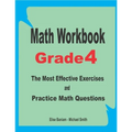 Math Workbook Grade 4: The Most Effective Exercises and Practice Math Questions