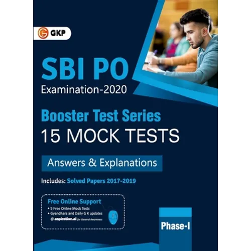 Sbi 2020: Probationary Officers' Phase I - Booster Test Series - 15 Mock Tests (Questions, Answers & Explanations)