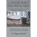 Coffee with the Preacher: A Devotional Companion for the Gospel of John