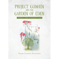 Project Goshen and the Garden of Eden: Under a New Covenant Lens