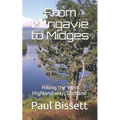 From Milngavie to Midges: Hiking the West Highland way, Scotland - A pocket guide, or if you wear a kilt, a Sporran guide