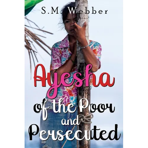 Ayesha of the Poor and Persecuted