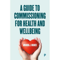 A Guide to Commissioning Health and Wellbeing Services