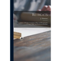 Retreats: a Series of Designs, Consisting of Plans and Elevations for Cottages, Villas, and Ornamental Buildings