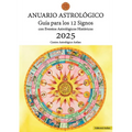 Anuario Astrológico 2025: Guía para los 12 Signos con Eventos Astrológicos Históricos