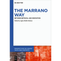 The Marrano Way: Between Betrayal and Innovation