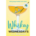 Whiskey Wednesdays: Book 3 in the Palm Springs Poolside Series