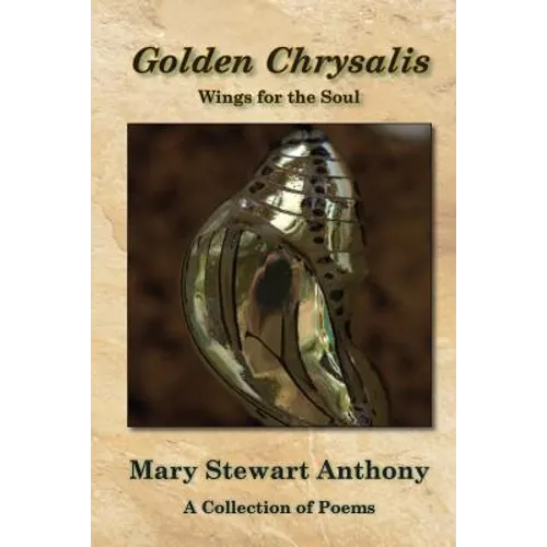 Golden Chrysalis: Wings for the Soul