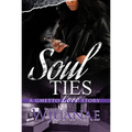 Soul Ties: A Ghetto Love Story