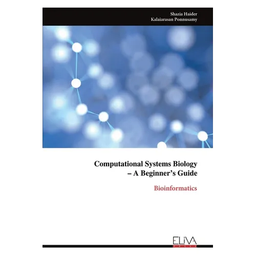 Computational Systems Biology - A Beginner's Guide