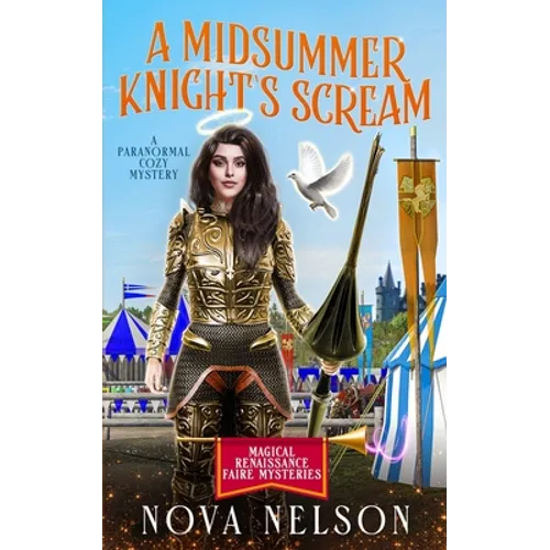 A Midsummer Knight's Scream: A Paranormal Cozy Mystery
