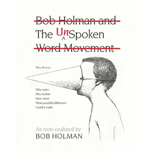 The UnSpoken: Bob Holman and the UnSpoken Word Movement
