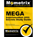 Mega Superintendent (059) Secrets Study Guide: Mega Test Review for the Missouri Educator Gateway Assessments