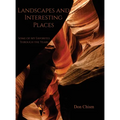 Landscapes and Interesting Places: Some of My Favorites Through the Years
