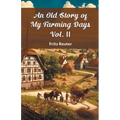 An Old Story Of My Farming Days Vol. II