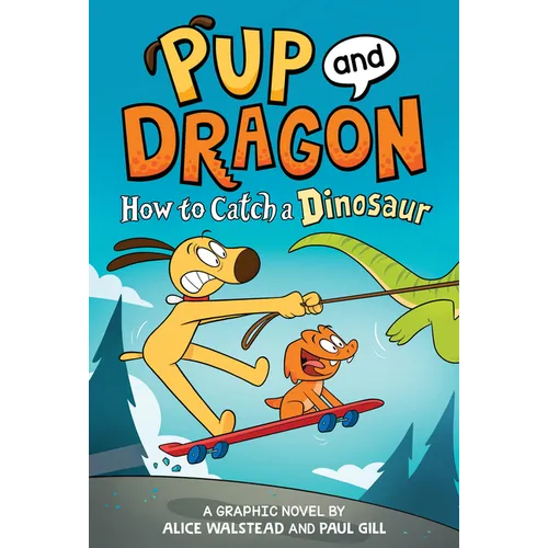 How to Catch Graphic Novels: How to Catch a Dinosaur