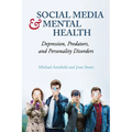 Social Media and Mental Health: Depression, Predators, and Personality Disorders
