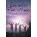 Bound by Providence: An unforeseen happening links four women and influences their destiny