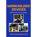 Workholder Devices: Design and Calculations