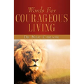 Words for Courageous Living