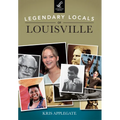 Legendary Locals of Louisville