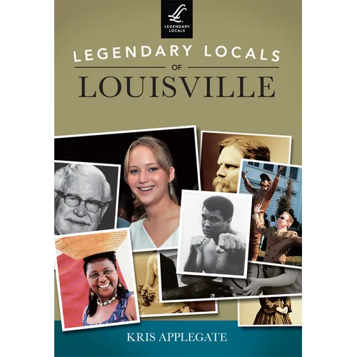 Legendary Locals of Louisville