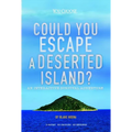 Could You Escape a Deserted Island?: An Interactive Survival Adventure