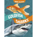 Goldfish and Sharks: Fish Relatives